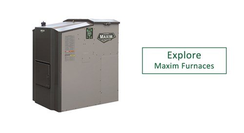 Explore Maxim furnaces