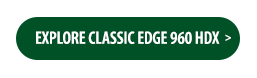 Explore the Classic Edge 960 HDX